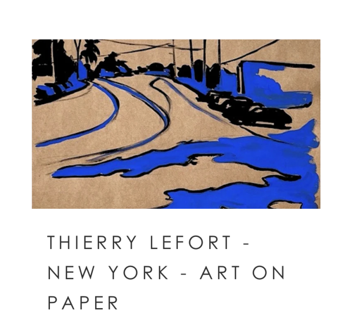 Thierry Lefort – New York – Art on paper